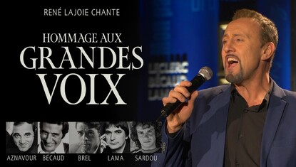 Hommage aux Grandes Voix - Interprété par René Lajoie !