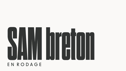Sam Breton - En rodage