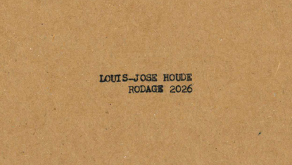 Louis-José Houde - Rodage 2026